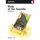 Mole At The Seaside - Rpr 1, De Davies, Julie. Editorial Santillana En Español