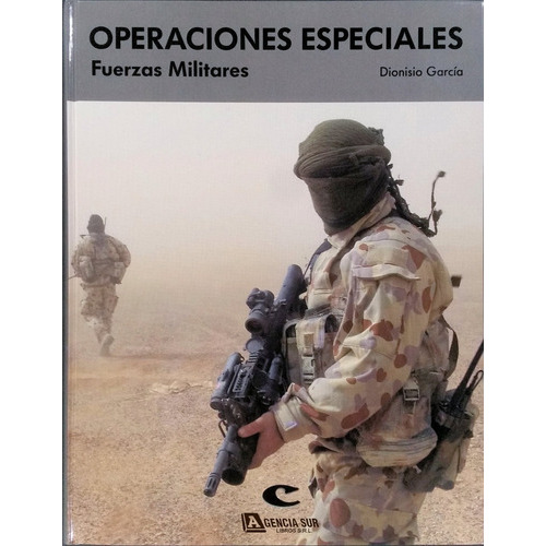 Operaciones Especiales, Fuerzas Militares, De Dionisio García. Editorial Grupo Cultural, Tapa Dura En Español, 2007
