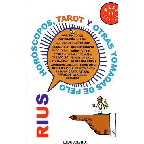 Horóscopos, Tarot y otras tomadas de pelo ( Colección Rius ), de Rius. Serie Colección Rius Editorial Debolsillo, tapa blanda en español, 2007