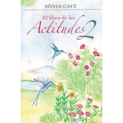 El Libro De Las Actitudes 2 - Sonia Cafe - Devas -