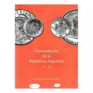  Catalogo Pdf Monedas Argentinos 1881- 2007 Leer Descripción