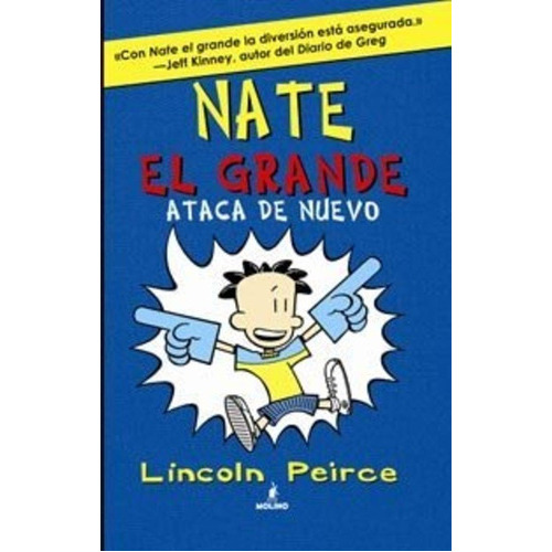 NATE EL GRANDE ATACA DE NUEVO, de Lincoln Peirce. Editorial RBA en español