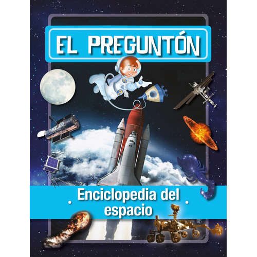 El Pregunton, Enciclopedia Del Espacio - M. I. Toyos