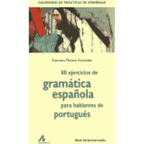 80 Ejercicios De Gramatica Esp.h.de Portugues - Moreno Fe