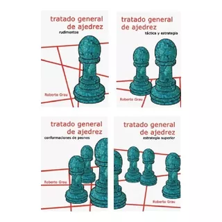 Tratado General De Ajedrez. Pack 4 Tomos (grau)