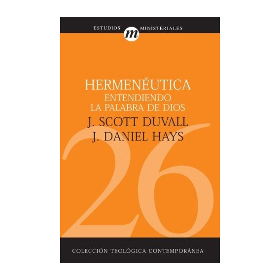 Libro : Hermeneutica Entendiendo La Palabra De Dios (cole...