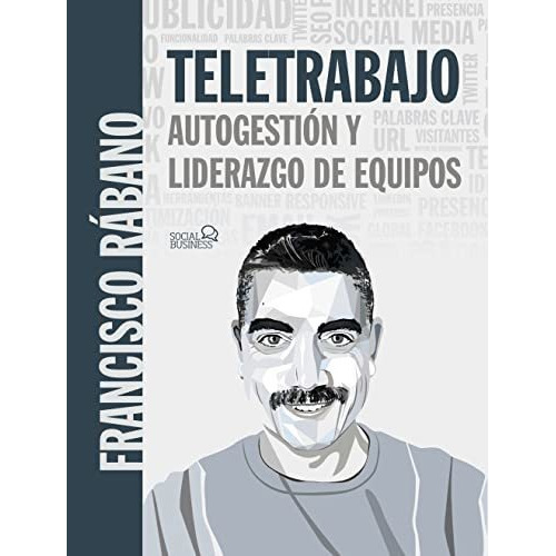 Teletrabajo - Autogestion Y Liderazgo De Equipos - Rabano