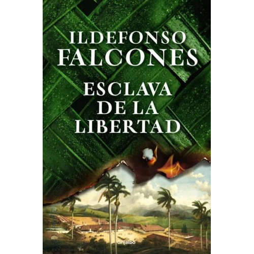 Esclava De La Libertad, De Ildefonso Falcones. Editorial Penguin Random House, Tapa Blanda, Edición 2022 En Español