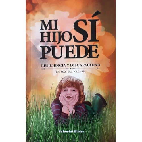 Mi Hijo Sí Puede - Holcman, Mariela