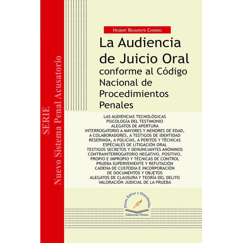 La Audiencia De Juicio Oral, De Hesbert Benavente Chorres. Editorial Flores Editor, Tapa Blanda En Español, 2017
