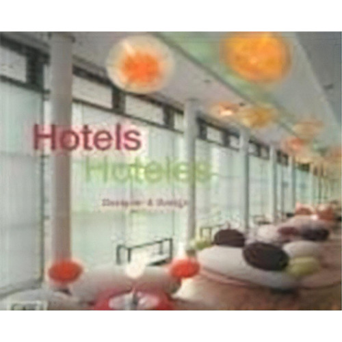Hotels / Hoteles, De Aurora Cuito. Editorial Loft Publications, Tapa Dura En Español