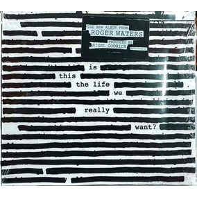 Cd Roger Waters - Is This The Life We Really Want? (2017)