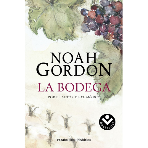 La bodega, de Gordon, Noah. Serie Ficción Editorial Roca Bolsillo, tapa blanda en español, 2009