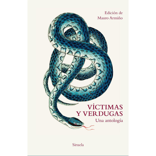 Victimas Y Verdugas, De Aa.vv. Editorial Siruela, Tapa Dura En Español