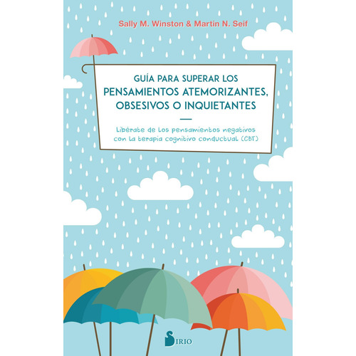 Guía Para Superar Los Pensamientos Atemorizantes Martin Seif