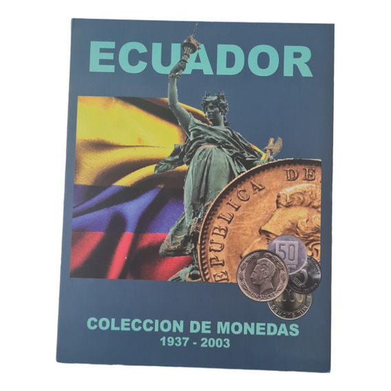 Album Coleccionador Para Monedas Del Ecuador 1937-2003