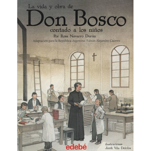 La Vida Y Obra De Don Bosco Contado A Los Niños