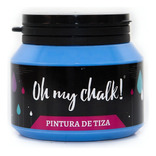 Oh My Chalk! Pintura De Tiza - Tizada 210 Cc. Colores Color Light Blue