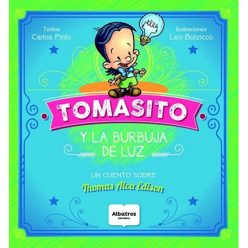 Tomasito Y La Burbuja De Luz - Carlos Pinto