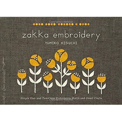 Zakka Embroidery: Simple One- And Two-color Embroidery Moti, De Yumiko Higuchi. Editorial Roost Books, Tapa Blanda En Inglés, 2016