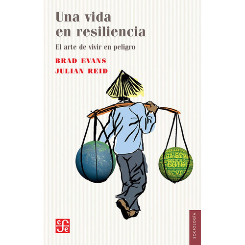 Una Vida En Resiliencia: El Arte De Vivir En Peligro, De Evans, Reid. Editorial Fondo De Cultura Económica, Edición 1 En Español
