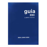 Libro Azul Guia Ebc Precio De Autos Junio 2024 Original
