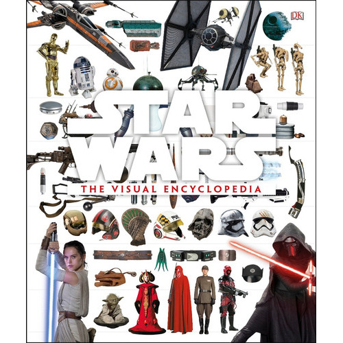 Star Wars The Visual Encyclopedia, De Adam Bray. Editorial Dk Publishing, Tapa Dura En Inglés, 2017