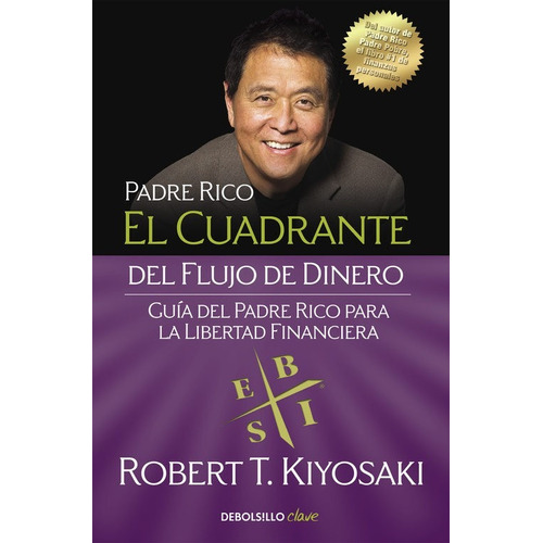 El Cuadrante Del Flujo Del Dinero - Robert T. Kiyosaki