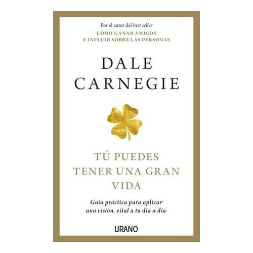 Libro Tú Puedes Tener Una Gran Vida - Dale Carnegie