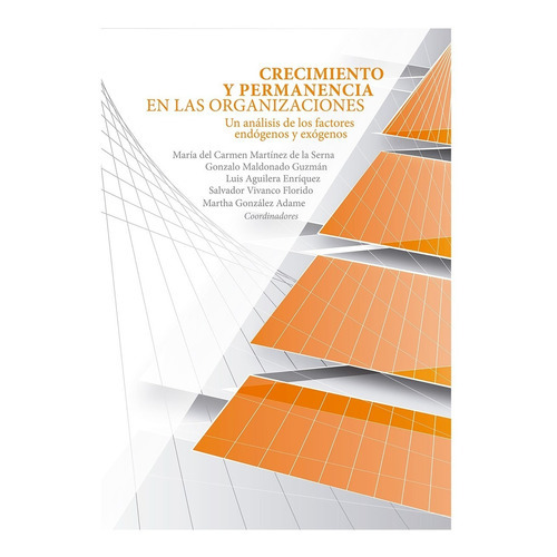 Crecimiento Y Permanencia En Las Organizaciones, De Vários Autores. Editorial Universidad Autónoma De Aguascalientes En Español