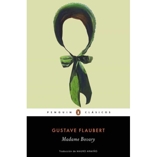 Madame Bovary, De Gustave Flaubert. Editorial Penguin En Español