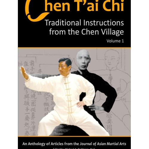 Chen Tøai Chi, Volume 1: Traditional Instructions From The Chen Village, De Demarco, Michael. Editorial Via Media Publishing Company, Tapa Blanda En Inglés