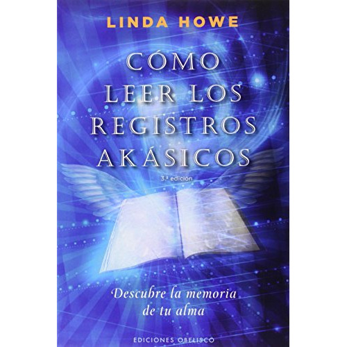 Cómo Leer Los Registros Akasicos  - Linda Howe
