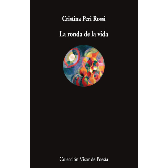 La Ronda De La Vida - Cristina Peri Rossi
