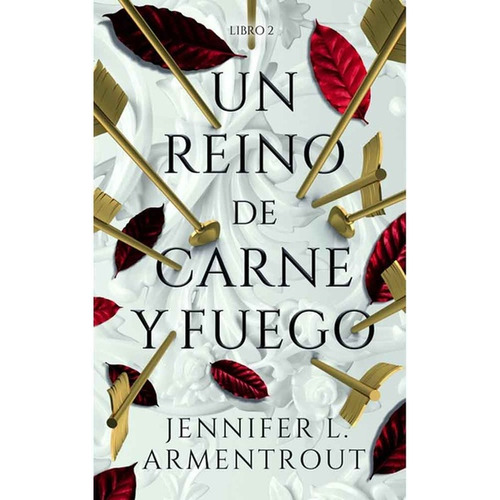 Libro Un Reino De Carne Y Fuego - Jennifer Armentrout