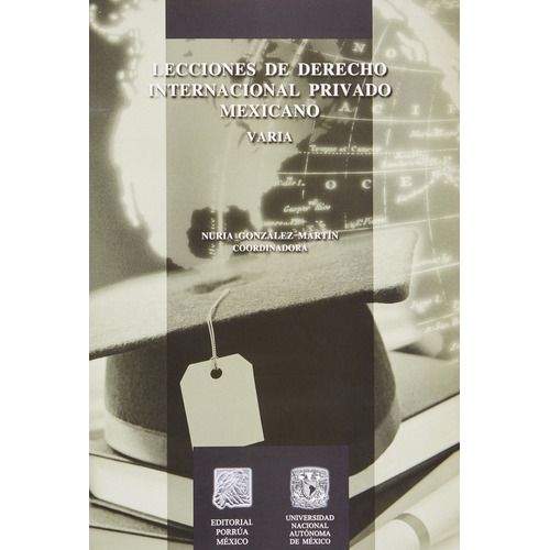 Lecciones De Derecho Internacional, De González Martín, Nuria. Editorial Porrúa México, Edición 1, 2009 En Español