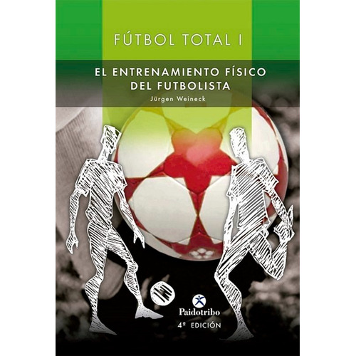 Futbol Total 2 Tomos - Jürgen Weineck - Paidotribo