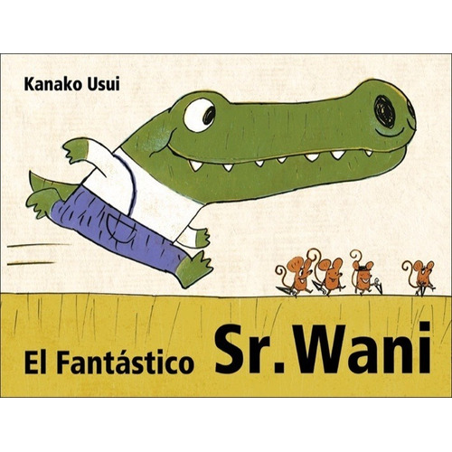 El Fantastico Sr. Wani - Usui, Kanako
