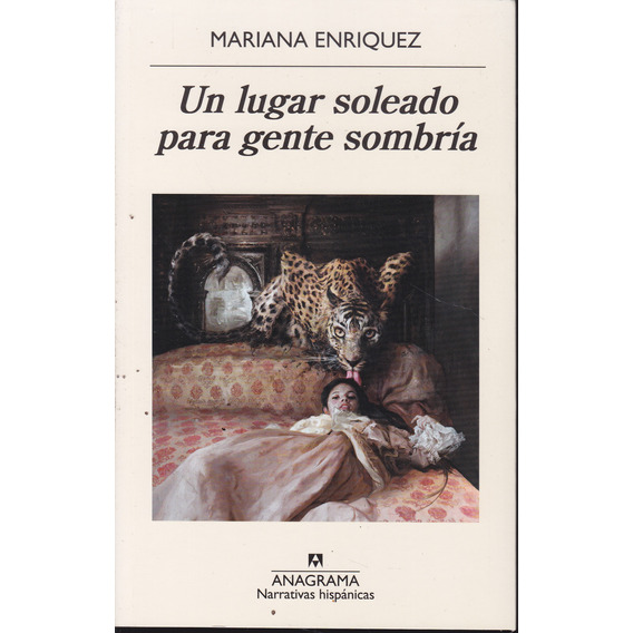Un Lugar Soleado Para Gente Sombría - Enriquez Mariana