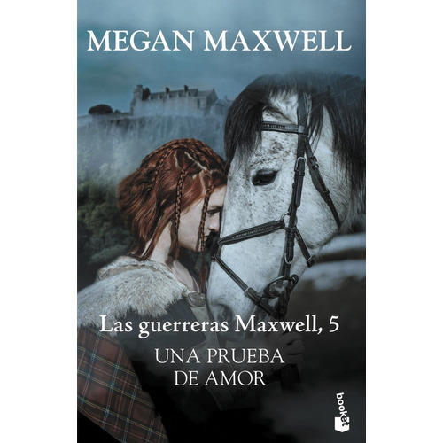 Guerreras Maxwell V Una Prueba De Amor - Megan Maxwell