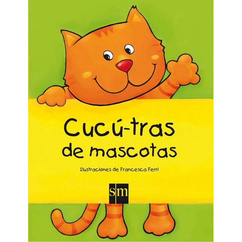 Cucãâº-tras De Mascotas, De Ferri, Francesca. Editorial Ediciones Sm, Tapa Dura En Español