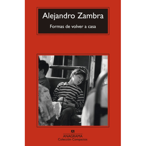 Libro Formas De Volver A Casa - Alejandro Zambra - Original