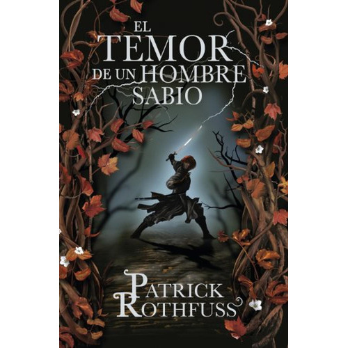 El Temor De Un Hombre Sabio (crãâ³nica Del Asesino De Reyes 2), De Rothfuss, Patrick. Editorial Plaza & Janes, Tapa Dura En Español