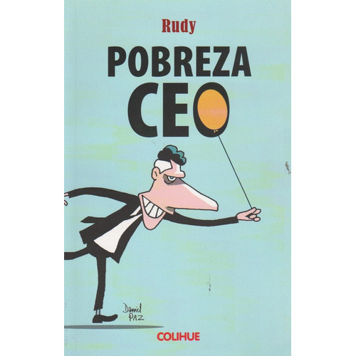 Pobreza Ceo, De Rudy. Editorial Colihue, Tapa Blanda En Español, 2019