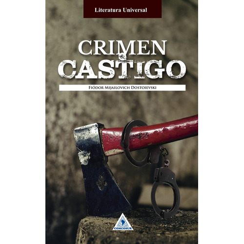 Crimen y castigo, de Fiódor, Dostoiévski. Editorial Comcosur, tapa blanda en español