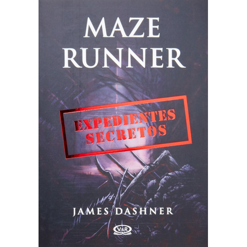 Maze Runner: Expedientes secretos, de Dashner, James. Editorial Vrya, tapa blanda en español, 2013