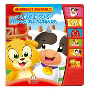 Amiguinhos Sonoros: O Leão E Seus Amigos Da Fazenda, De Book Factory. Blu Editora Ltda Em Português, 2019