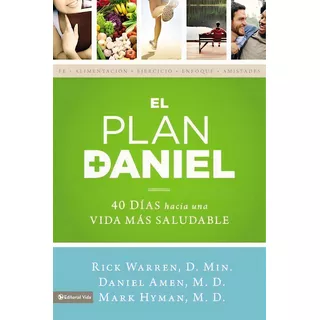 El Plan Daniel: 40 Días Hacia Una Vida Más Saludable, De Warren, Rick. Editorial Vida, Tapa Blanda En Español, 2013