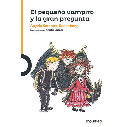 El Pequeãâ±o Vampiro Y La Gran Pregunta, De Sommer-bodenburg, Angela. Editorial Santillana Educación, S.l., Tapa Blanda En Español