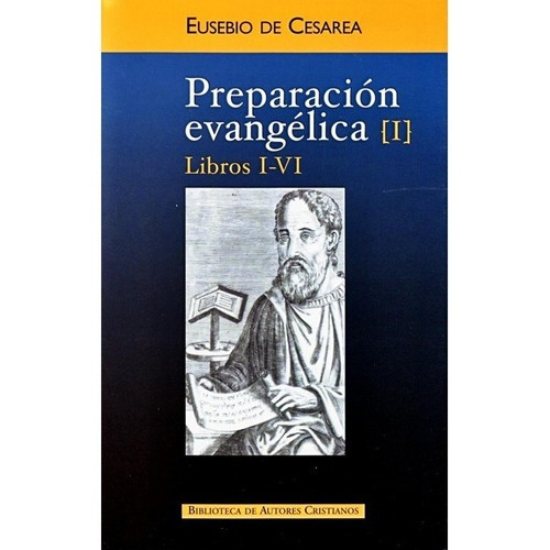 Preparación Evangélica I-libros I-vi